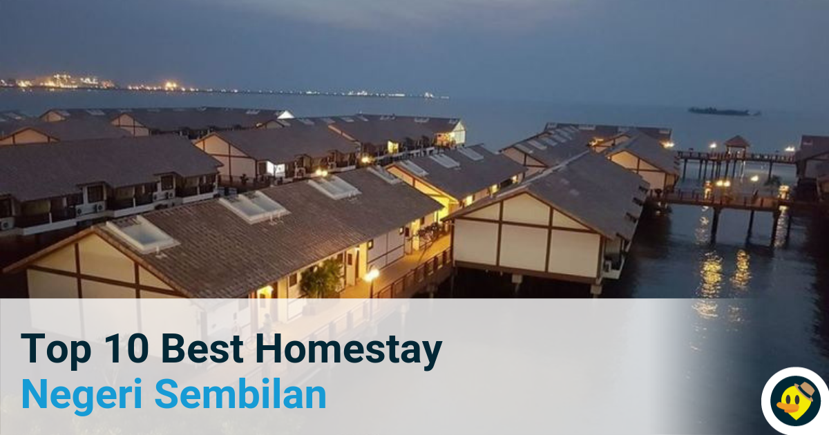 Top 10 Best Homestay In Negeri Sembilan Featured Image